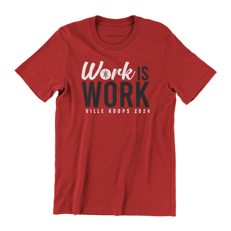 Work Is Work T-Shirt 