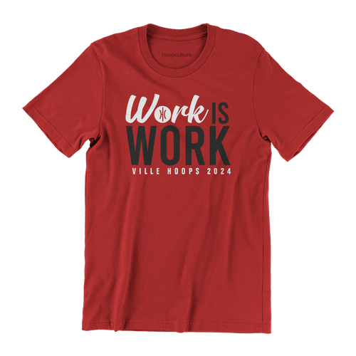 Work Is Work T-Shirt