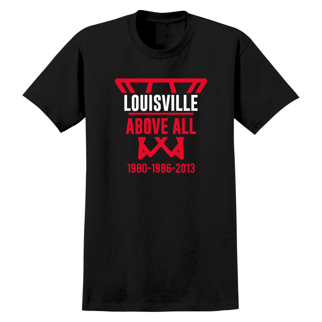 Louisville Above All T-Shirt 