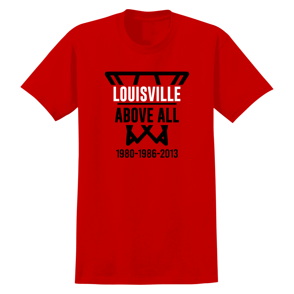 Louisville Above All T-Shirt 